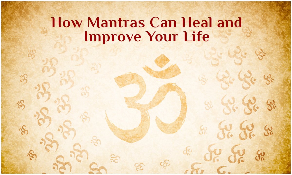 how mantras can heal your life