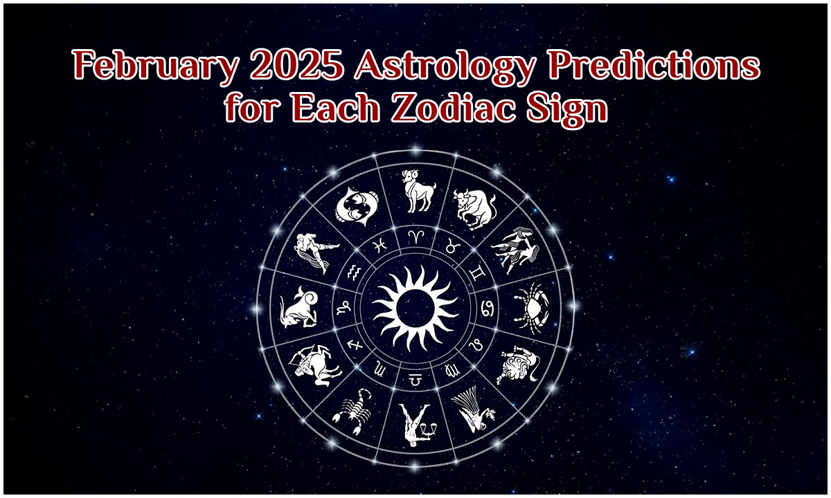 February-2025-Astrology-Predictions-for-Each-Zodiac-Sign